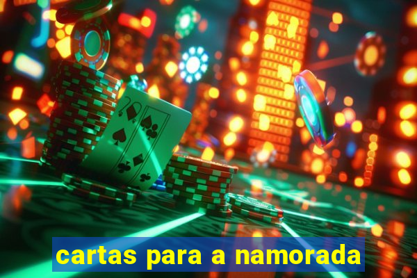 cartas para a namorada